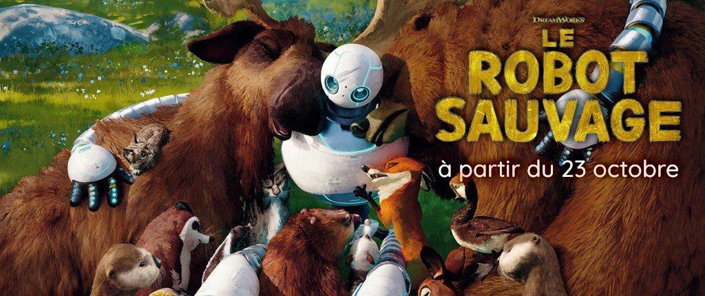 actualité LE ROBOT SAUVAGE - A PARTiR DU 23/10